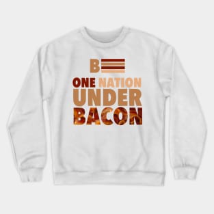 Election 2016 - One Nation Under Bacon Crewneck Sweatshirt